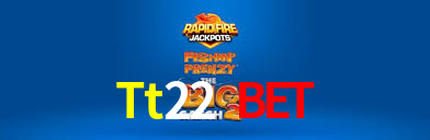 Tt22 Bet