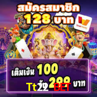 Tt22 Bet
